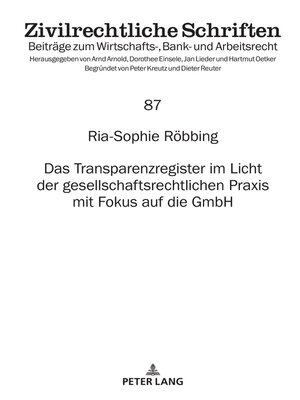 cover image of Das Transparenzregister im Licht der gesellschaftsrechtlichen Praxis mit Fokus auf die GmbH